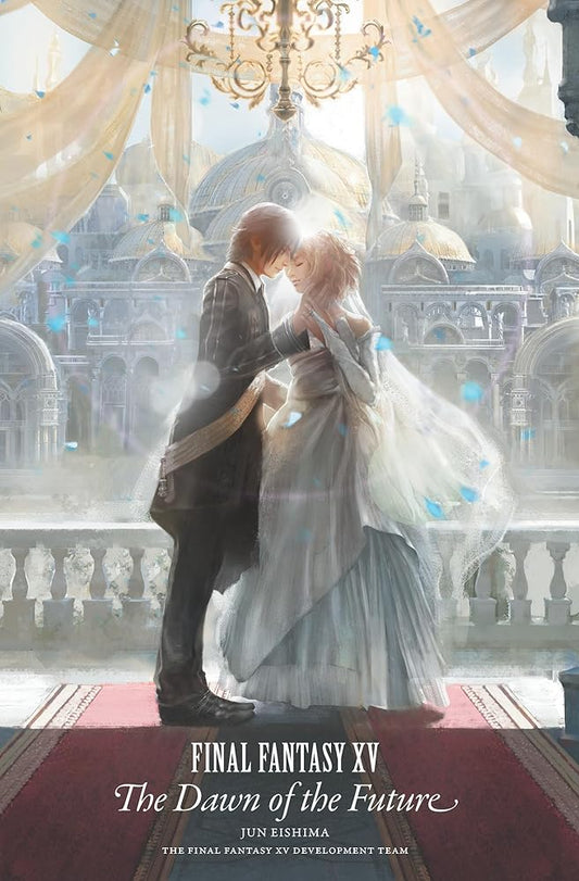 Final Fantasy XV: The Dawn of the Future cover image