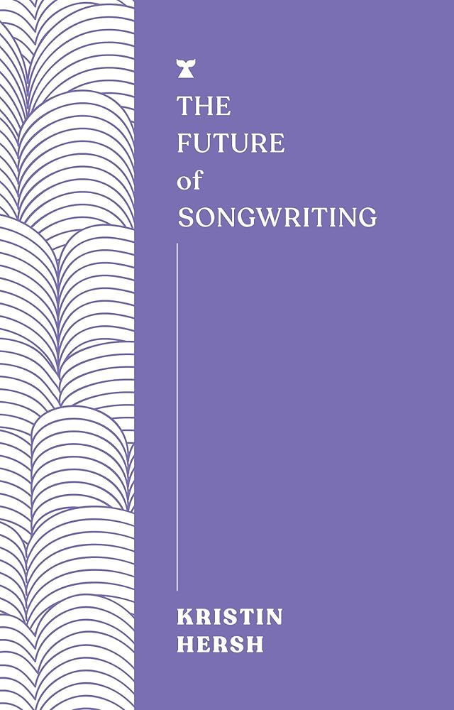 The Future of Songwriting (The FUTURES Series) cover image
