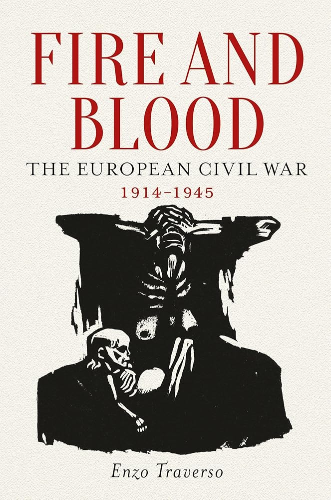 Fire and Blood: The European Civil War, 1914-1945 cover image
