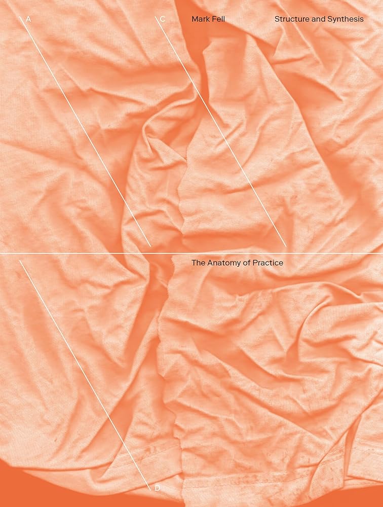 Structure and Synthesis: The Anatomy of Practice cover image