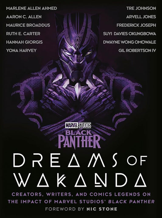 Marvel Studios' Black Panther: Dreams of Wakanda: Creators, Writers, and Comics Legends on the Impact of Marvel Studios' Black Panther cover image