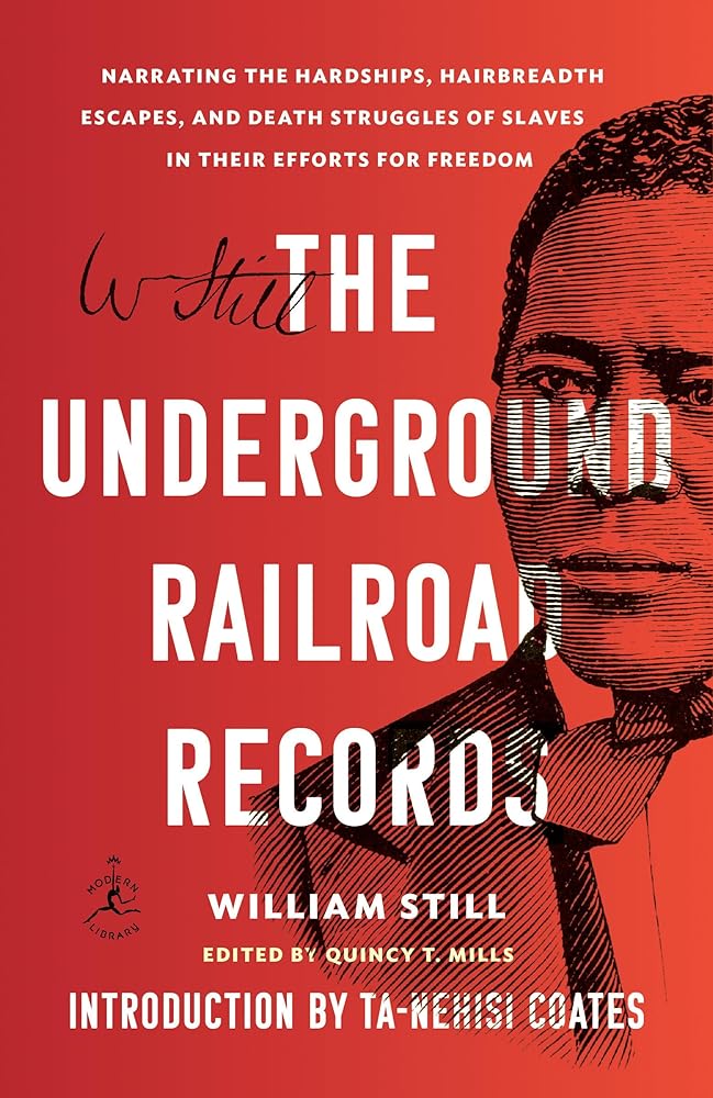 The Underground Railroad Records: Narrating the Hardships, Hairbreadth Escapes, and Death Struggles of Slaves in Their Efforts for Freedom cover image