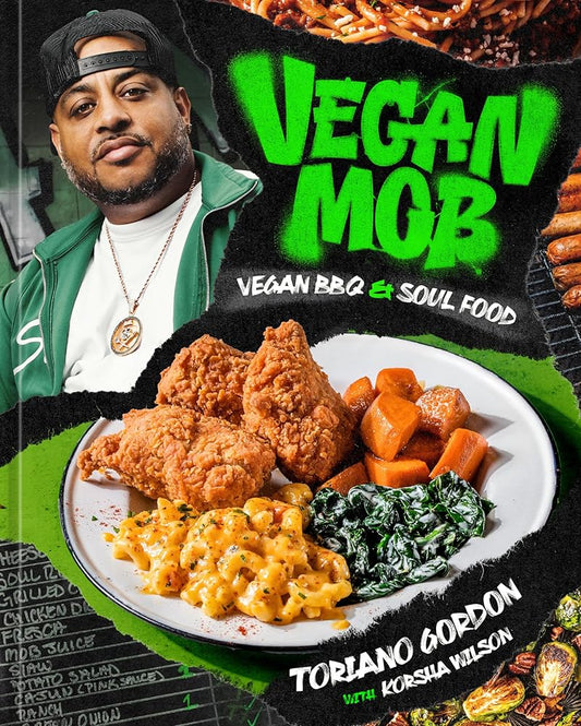 Vegan Mob: Vegan BBQ and Soul Food [A Plant-Based Cookbook] cover image