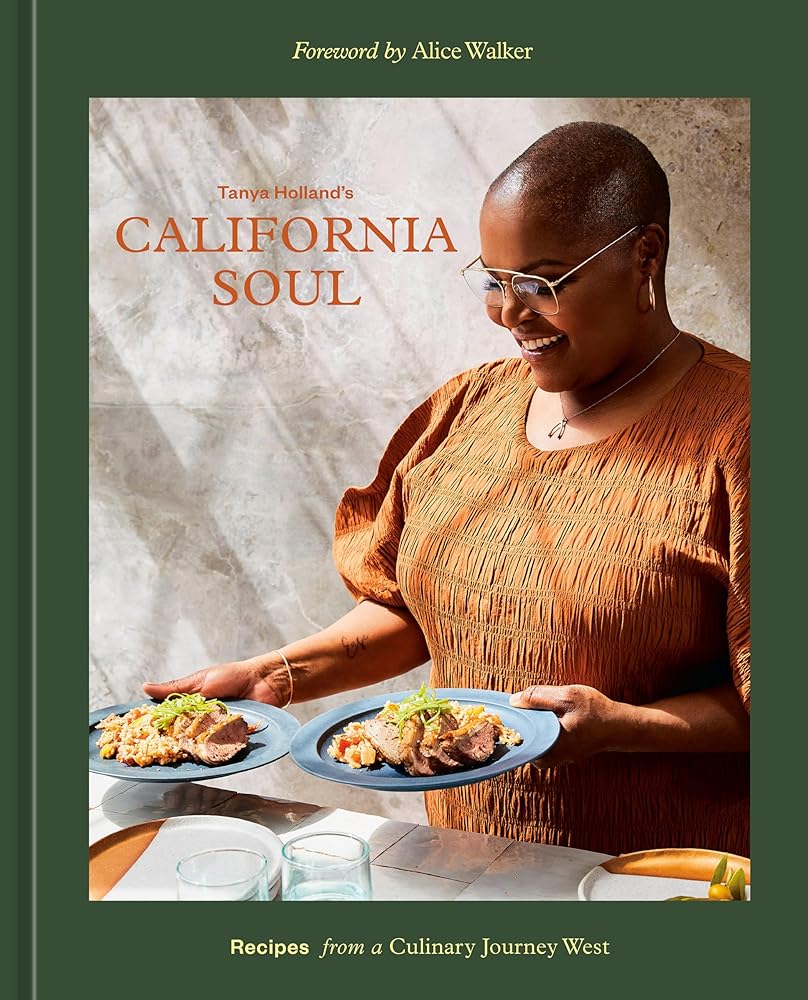 Tanya Holland's California Soul: Recipes from a Culinary Journey West [A Cookbook] cover image