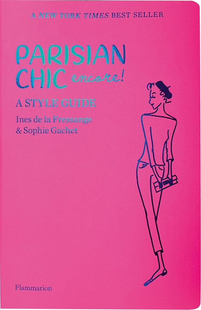Parisian chic encore : A style guide cover image