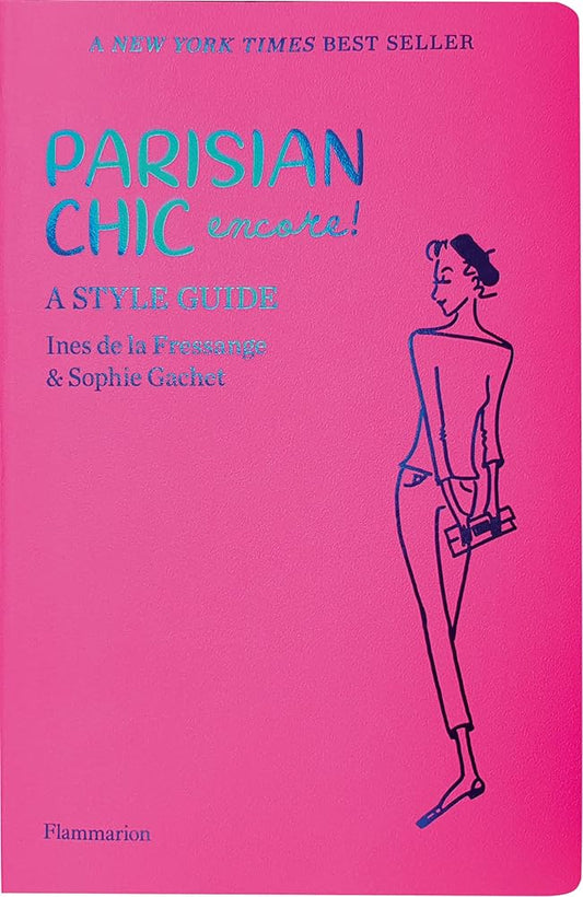 Parisian chic encore : A style guide cover image