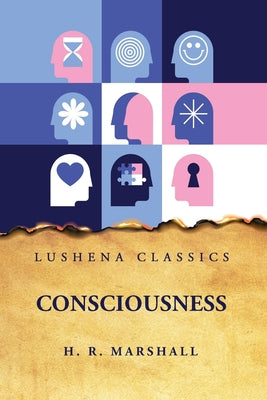 Consciousness by Henry Rutgers Marshall - Paperback Edition Book Cover