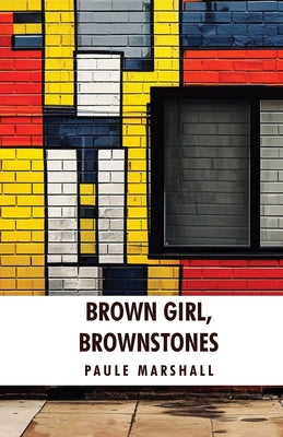 Brown Girl, Brownstones : Paule Marshall by Paule Marshall - Paperback Edition Book Cover