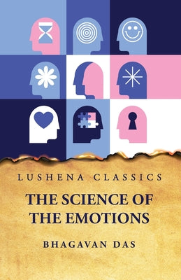 The Science of the Emotions by Bhagavan Das - Paperback Edition Book Cover