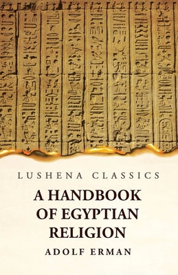 A Handbook of Egyptian Religion by Adolf Erman - Paperback Edition Book Cover