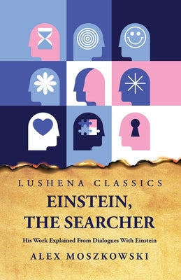 Einstein, the Searcher by Alex Moszkowski - Paperback Edition Book Cover
