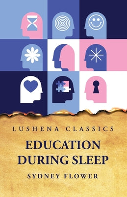 Education During Sleep by Sydney Flower - Paperback Edition Book Cover