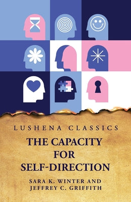 The Capacity for Self-Direction by Sara K. Winter and Jeffrey C. Griffith - Paperback Edition Book Cover