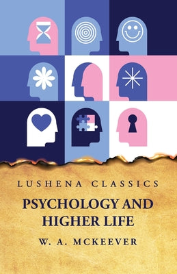 Psychology and Higher Life by William Arch McKeever - Paperback Edition Book Cover