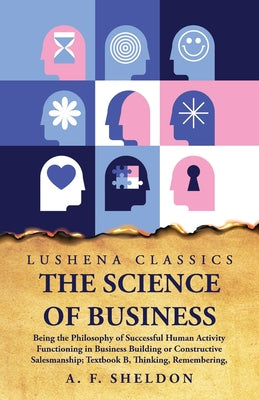 The Science of Business by Arthur Frederick Sheldon - Paperback Edition Book Cover