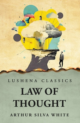 Law of Thought by Arthur Silva White - Paperback Edition Book Cover