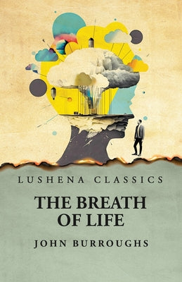 The Breath of Life by John Burroughs - Paperback Edition Book Cover