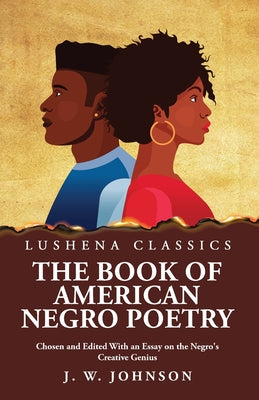 The Book of American Negro Poetry Chosen and Edited With an Essay on the Negro's Creative Genius by James Weldon Johnson - Paperback Edition Book Cover