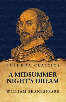 A Midsummer Night's Dream Paperback by William Shakespeare - Paperback Edition Book Cover