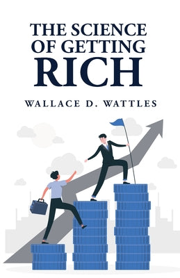 The Science of Getting Rich by Wallace D. Wattles - Paperback Edition Book Cover