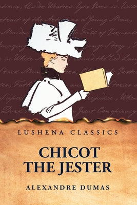 Chicot the Jester by Alexandre Dumas - Paperback Edition Book Cover