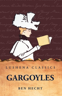Gargoyles by Ben Hecht - Paperback Edition Book Cover