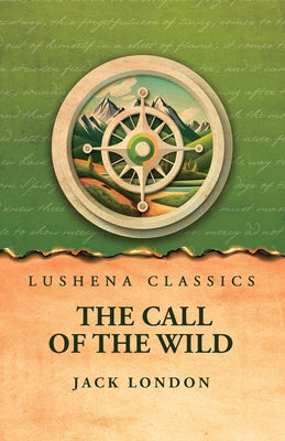 The Call of the Wild by Jack London - Paperback Edition Book Cover
