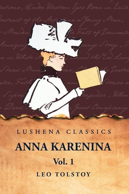 Anna Karenina Vol. 1 by Leo Tolstoy - Paperback Edition Book Cover