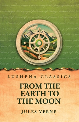 From the Earth to the Moon by Jules Verne - Paperback Edition Book Cover