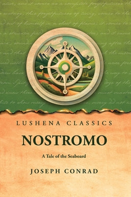 Nostromo A Tale of the Seaboard by Joseph Conrad - Paperback Edition Book Cover