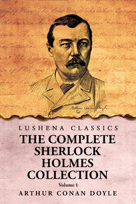 The Complete Sherlock Holmes Collection  V1 by Arthur Conan Doyle - Paperback Edition Book Cover