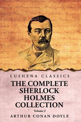 The Complete Sherlock Holmes Collection V2 by Arthur Conan Doyle - Paperback Edition Book Cover