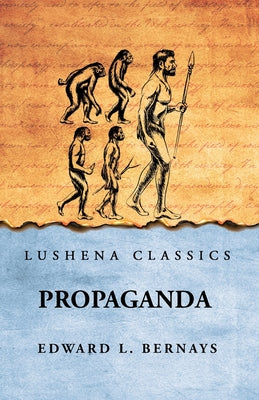 Propaganda by Edward L. Bernays - Paperback Edition Book Cover