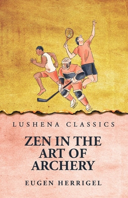 Zen In the Art Of Archery by Eugen Herrigel - Paperback Edition Book Cover