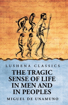 The Tragic Sense of Life in Men and in Peoples by Miguel de Unamuno - Paperback Edition Book Cover