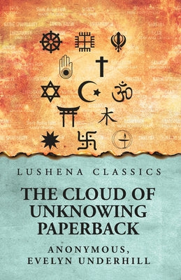 The Cloud of Unknowing by Anonymous, Evelyn Underhill - Paperback Edition Book Cover