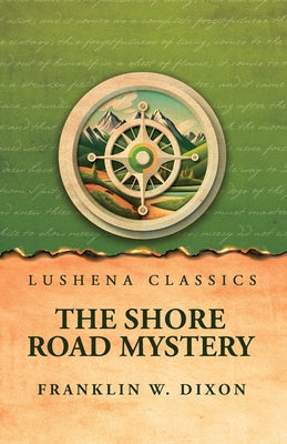The Shore Road Mystery by Franklin W. Dixon - Paperback Edition Book Cover