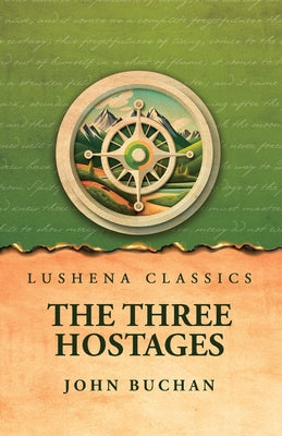 The Three Hostages by John Buchan - Paperback Edition Book Cover