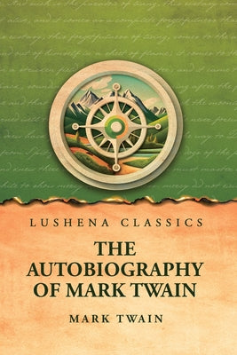 The Autobiography of Mark Twain by Mark Twain - Paperback Edition Book Cover