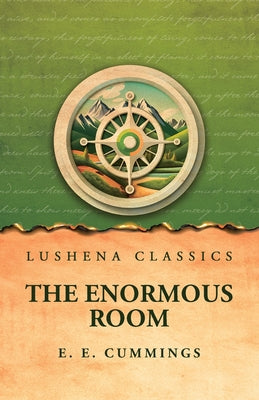 The Enormous Room by E. E. Cummings - Paperback Edition Book Cover