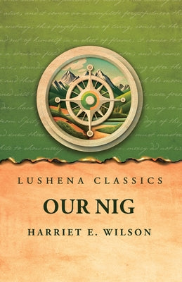 Our Nig by Harriet E. Wilson - Paperback Edition Book Cover