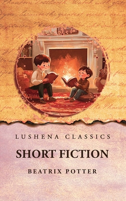 Short Fiction by Beatrix Potter - Paperback Edition Book Cover
