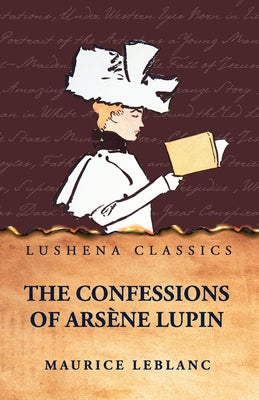 The Confessions of Arsène Lupin by Maurice LeBlanc - Paperback Edition Book Cover