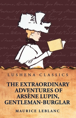 The Extraordinary Adventures of Arsène Lupin, Gentleman-Burglar by Maurice Leblanc - Paperback Edition Book Cover