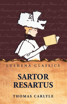 Sartor Resartus by Thomas Carlyle - Paperback Edition Book Cover