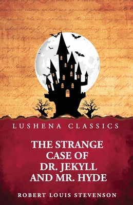 The Strange Case of Dr. Jekyll and Mr. Hyde by Robert Louis Stevenson - Paperback Edition Book Cover