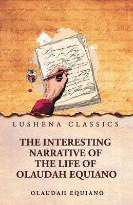 The Interesting Narrative of the Life of Olaudah Equiano by Olaudah Equiano - Paperback Edition Book Cover