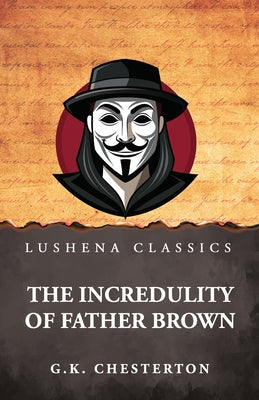 The Incredulity of Father Brown by G.K. Chesterton - Paperback Edition Book Cover