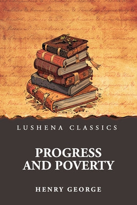 Progress and Poverty by Henry George - Paperback Edition Book Cover