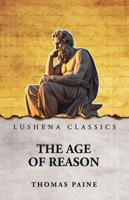The Age of Reason by Thomas Paine - Paperback Edition Book Cover